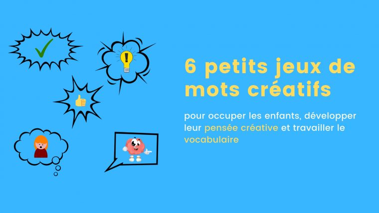 6 Petits Jeux De Mots Créatifs Pour Occuper Les Enfants serapportantà Jeux Pour Petit Enfant