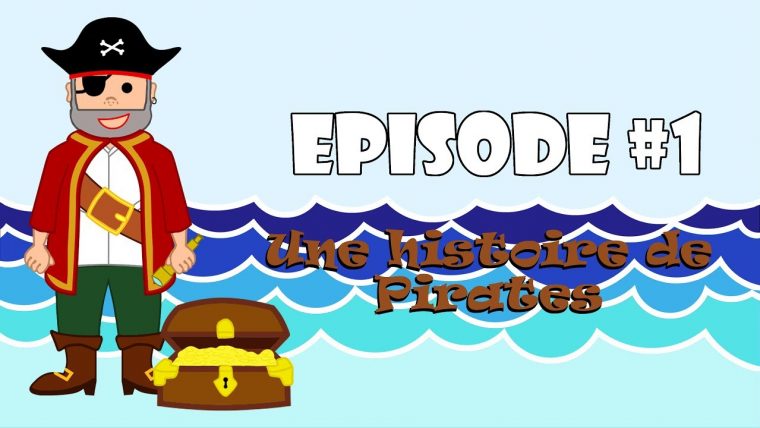 À Voir Et Revoir - Une Histoire De Pirates (Episode #1 avec Histoires De Pirates Gratuit