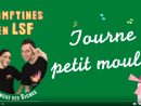 A Voir : Tourne Petit Moulin (Langue Des Signes encequiconcerne Moulin Comptine