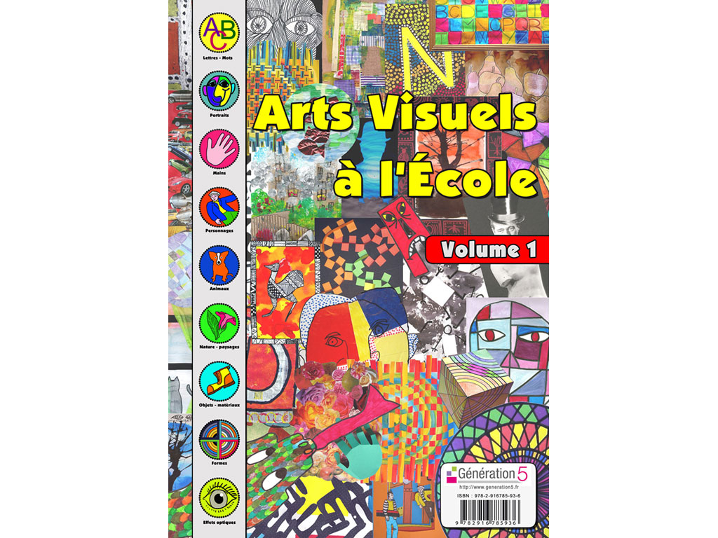Arts Visuels À L'ecole - Volume 1 pour Techniques Arts Plastiques Maternelle