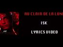 Au Clair De La Lune Isk Lyrics Video destiné Clair De La Lune Lyrics