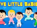 Cinq Petits Bébés | Chanson De Pépinière | Comptine Pour Enfants | Five  Little Babies | Kids Song pour Chanson Pour Bebe 1 An