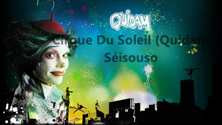 Cirque Du Soleil (Quidam):séisouso (Lyrics) destiné Musique Cirque Mp3