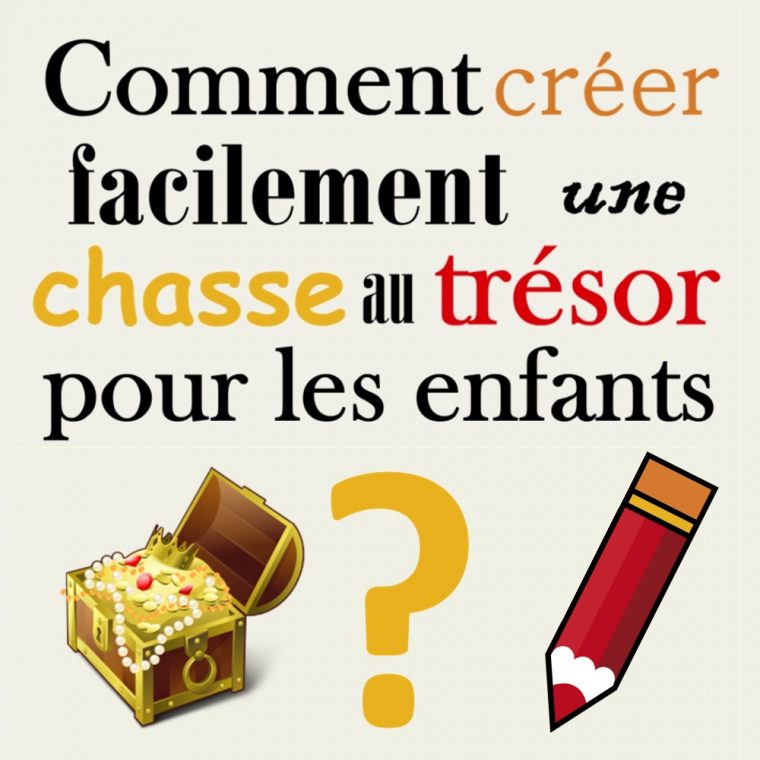 Comment Créer Une Chasse Au Trésor concernant Activité Chasse Au Trésor Comment Créer Une Chasse Au Trésor concernant Activité Chasse Au Trésor
