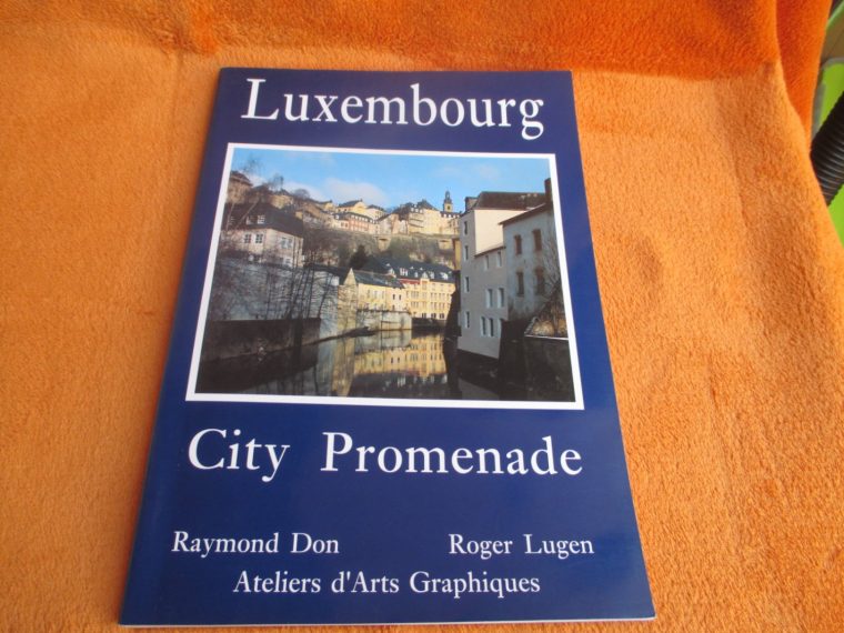 Don Raymond / Lugen Roger, Luxembourg – City Promenade pour Ateliers Graphiques Ps