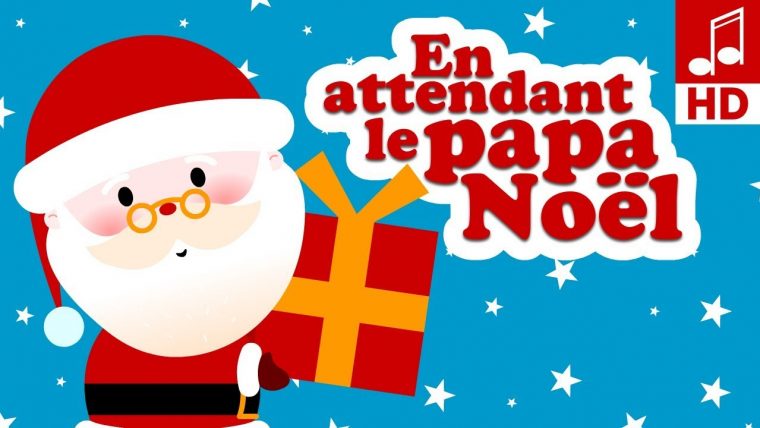 En Attendant Le Petit Papa Noël – Comptine De Noël Pour dedans Papa Noel Parole