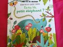 Es-Tu Là, Petit Éléphant ? (Mon Petit Cache Cache) Éditions concernant Cache Mon Jeu Par Maman