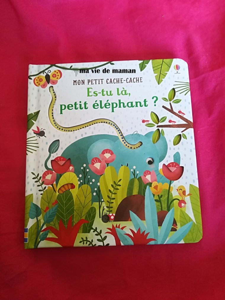 Es-Tu Là, Petit Éléphant ? (Mon Petit Cache Cache) Éditions concernant Cache Mon Jeu Par Maman