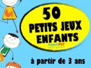 Gratuit] 50 Petits Jeux Enfants Pdf Livres Pour Enfants (+3 concernant Jeux Enfant 3 Ans Gratuit
