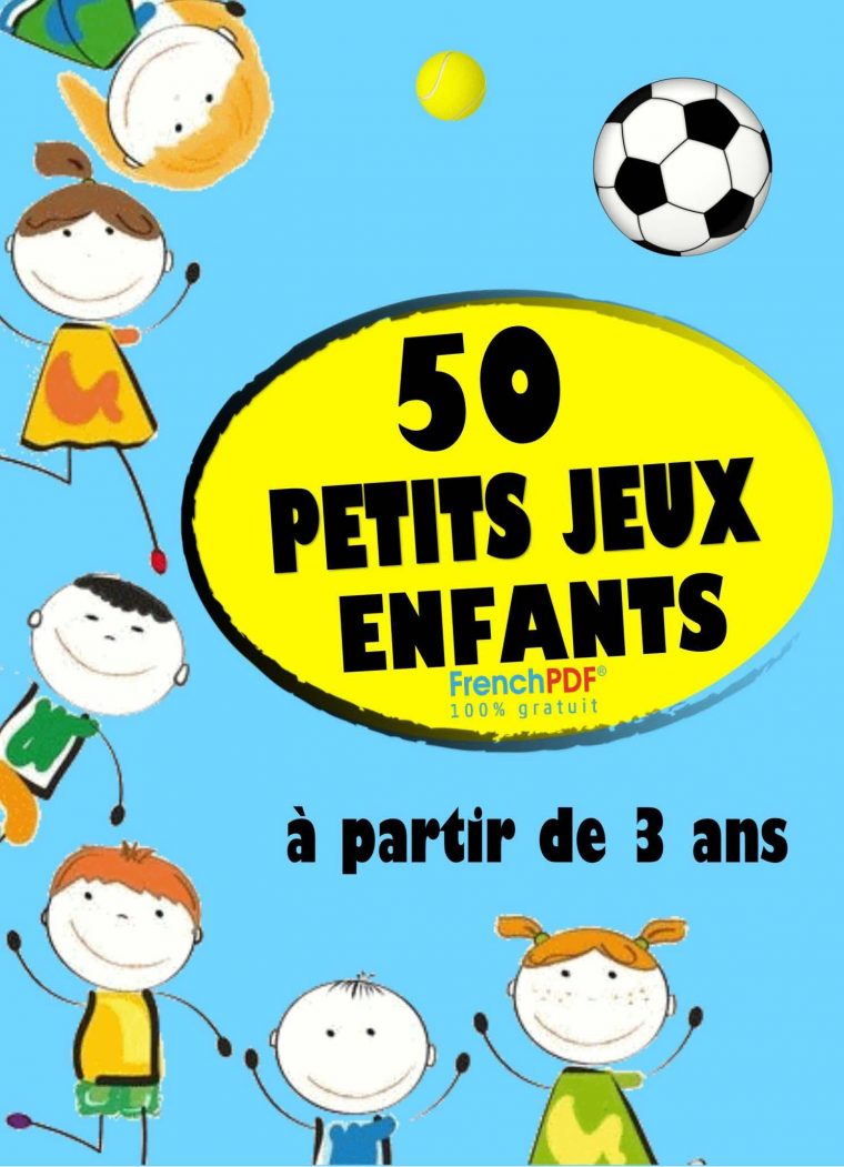 Gratuit] 50 Petits Jeux Enfants Pdf Livres Pour Enfants (+3 concernant Jeux Gratuit Enfant 3 Ans