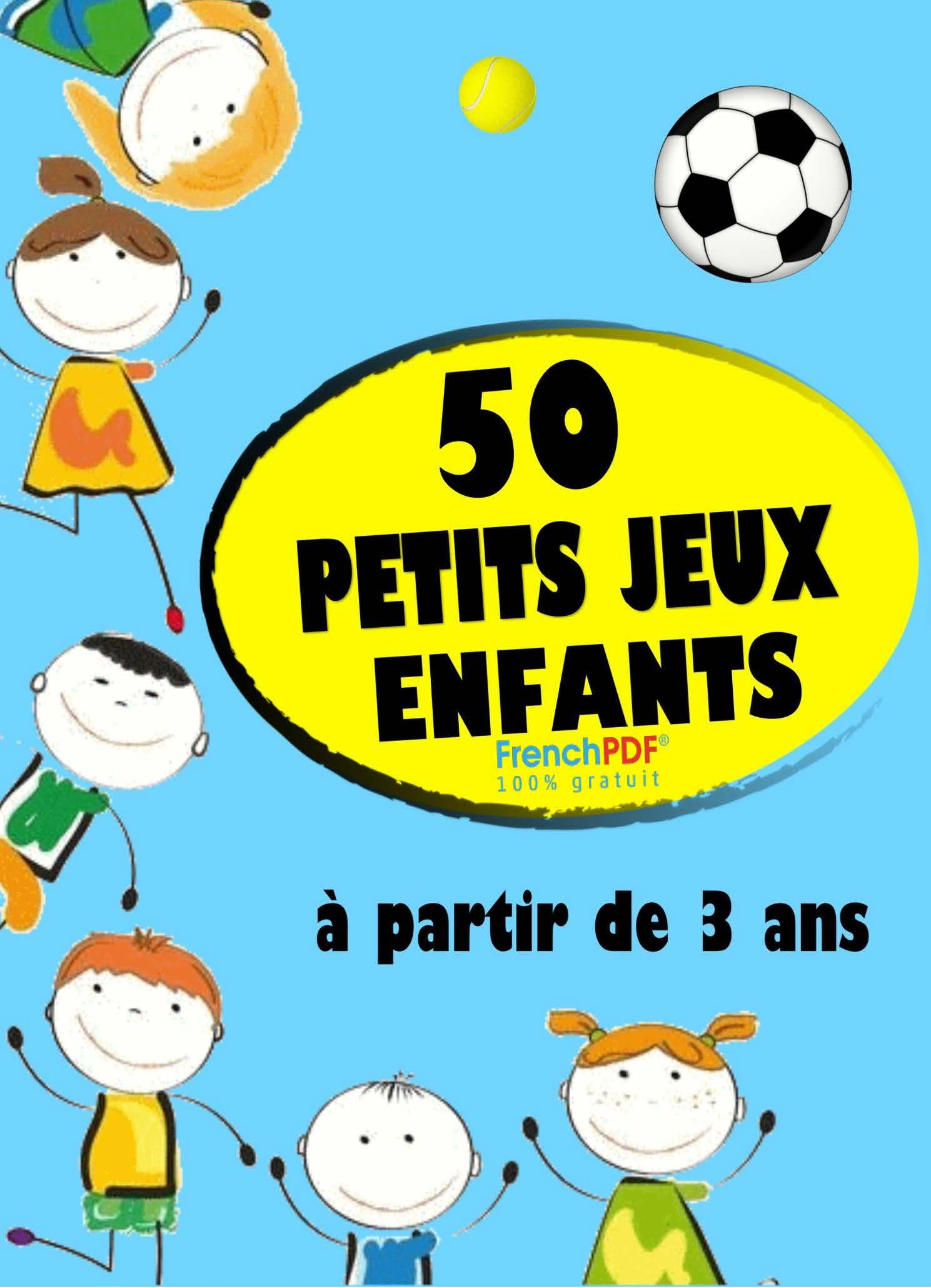 Gratuit] 50 Petits Jeux Enfants Pdf Livres Pour Enfants (+3 concernant Jeux Gratuit Enfant 3 Ans