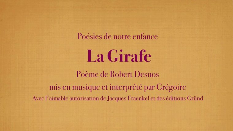 Grégoire – La Girafe – Robert Desnos [Poésies De Mon Enfance] intérieur Poème De Robert Desnos