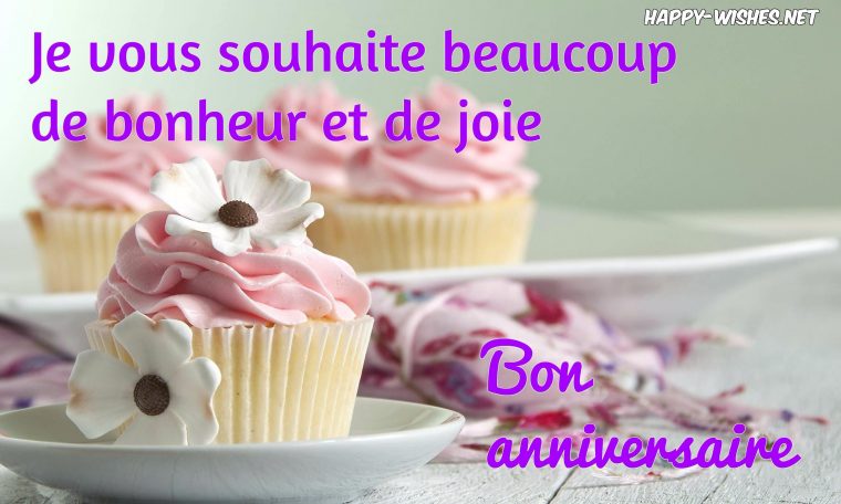 Happy Birthday (Bon Anniversaire) Wishes In French encequiconcerne Bon The Bonheur