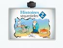Histoires Séquentielles 2 - Application Tni - Éditions De L à Images Séquentielles Maternelle