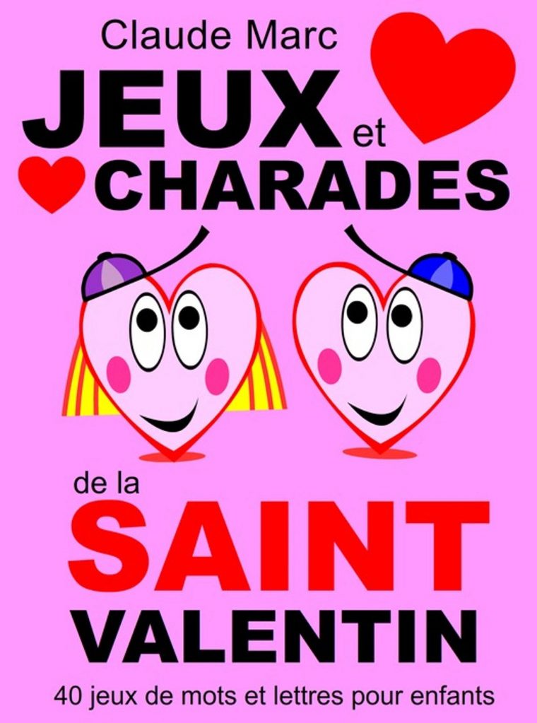 Jeux Et Charades De La Saint Valentin Ebook By Claude Marc – Rakuten Kobo dedans Jeux De Lettres Enfants