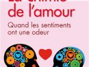 La Chimie De L'amour, Une Affaire De Nez Et D'amygdales destiné Odeur Dans Le Nez