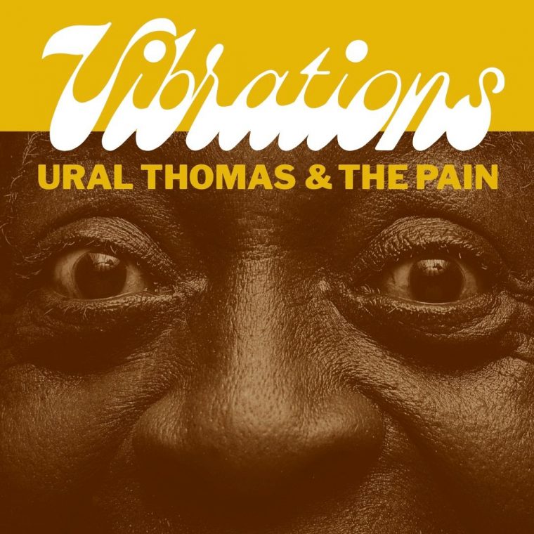 La Pépite Du Jour C'est Ural Thomas & The Pain Et Vibrations avec Album Printemps Gs