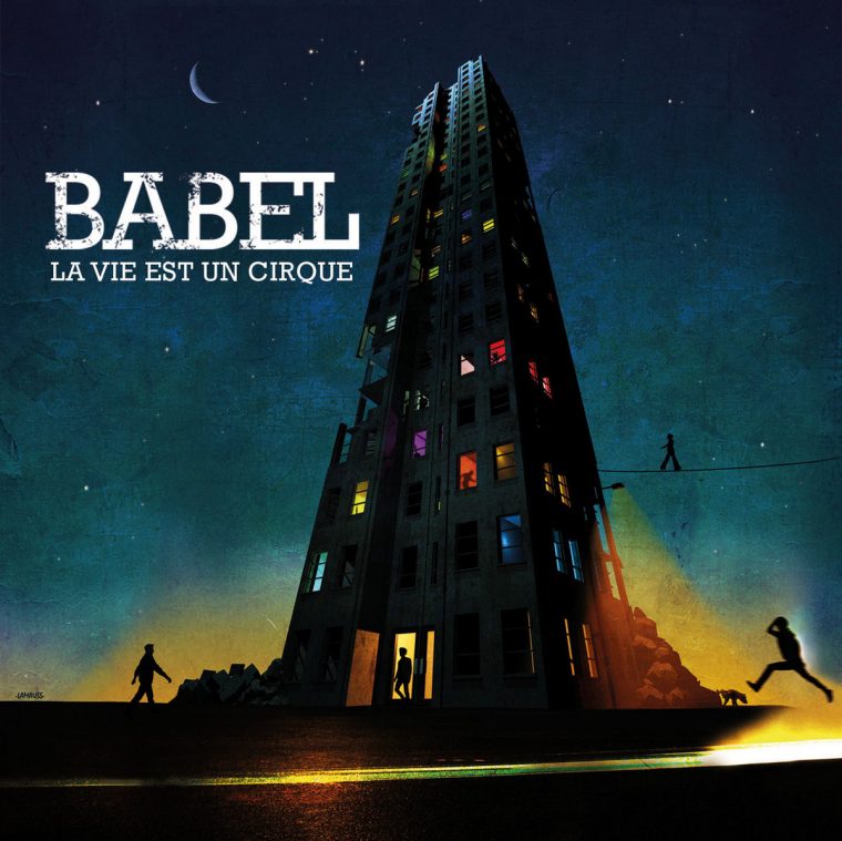 La Vie Est Un Cirque | Babel tout Musique Cirque Mp3