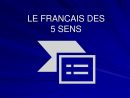 Le Francais Des 5 Sens. - Ppt Télécharger encequiconcerne Fiche Pédagogique Les 5 Sens
