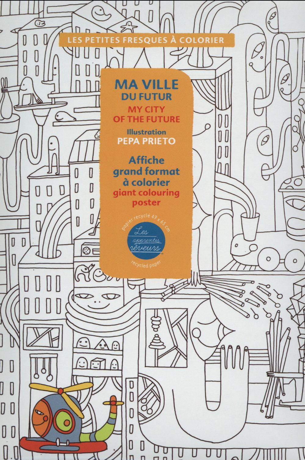 Ma Ville Du Futur - Pepa Prieto - Les Apprentis Reveurs concernant Colorier Au Futur