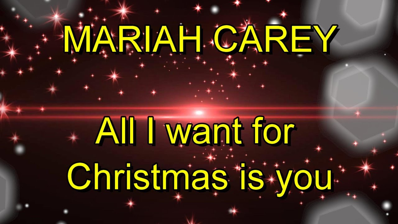 Mariah Carey &quot;all I Want For Christmas&quot; - Paroles/lyrics Anglais &amp; Français  - English &amp; French à Chanson De Noel Ecrite
