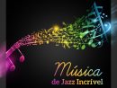 Musica De Jazz Incrivel - Tempo Livre Relaxante Com Sons pour Image Relaxante