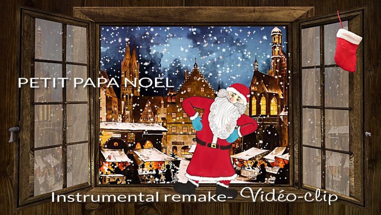 Petit Papa Noël (Instrumental Remake) ~Vidéo-Clip à Petit Papa Noel Video
