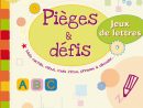 Pièges Et Défis : Jeux De Lettres, Bernard Myers, Rue Des tout Jeux De Lettres Enfants