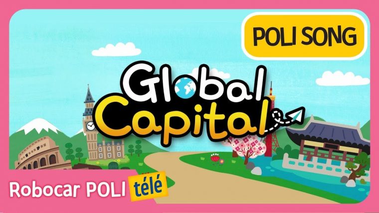 Robocar Poli | Capital Global | Chansons Pour Enfants à Chanson Robocar Poli