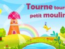 Tourne Tourne Petit Moulin - French Nursery Rhyme For Kids And Babies (With  Lyrics) intérieur Moulin Comptine