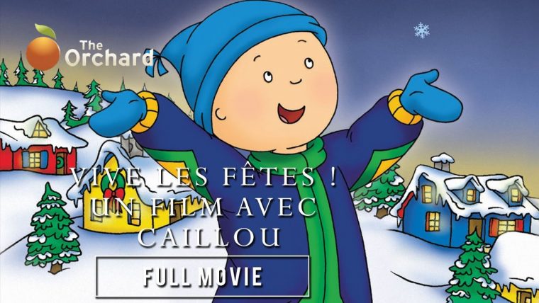 Vive Les Fêtes ! Un Film Avec Caillou (Full Movie) destiné Caillou Fete Noel