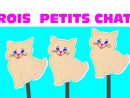 Comptine Trois Petits Chats  Chanson 3 Petit Chat concernant Contine 3 Petit Chat Paroles