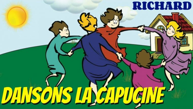 Dansons La Capucine – Comptine Pour Enfants Par Richard concernant Danson La Capucine