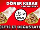 Dégustation : Recette Doner Kebab (Grec) Fait Maison - tout Recette Chamallow Maison