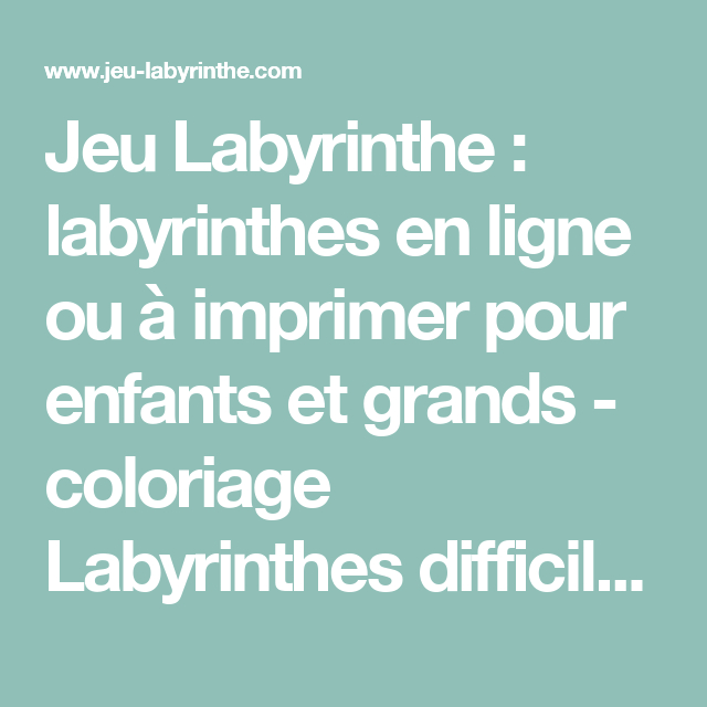 Jeu Labyrinthe : Labyrinthes En Ligne Ou À Imprimer Pour avec Jeux
