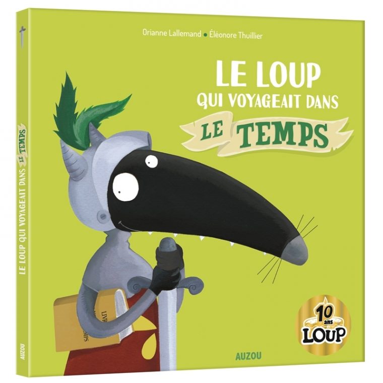 Le Loup Qui Voyageait Dans Le Temps – Auzou serapportantà Le Loup Qui Voyageait Dans Le Temps Le Loup Qui Voyageait Dans Le Temps – Auzou serapportantà Le Loup Qui Voyageait Dans Le Temps