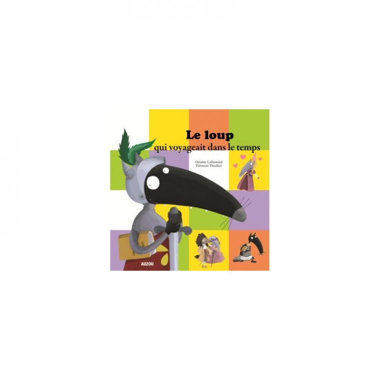 Le Loup Qui Voyageait Dans Le Temps (Grand Format) Auteur dedans Le Loup Qui Voyageait Dans Le Temps Le Loup Qui Voyageait Dans Le Temps (Grand Format) Auteur dedans Le Loup Qui Voyageait Dans Le Temps