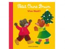 Livre Petit Ours Brun, Vive Noël ! Pour Enfant De 2 Ans À tout Petit Ours Brun Va À La Piscine