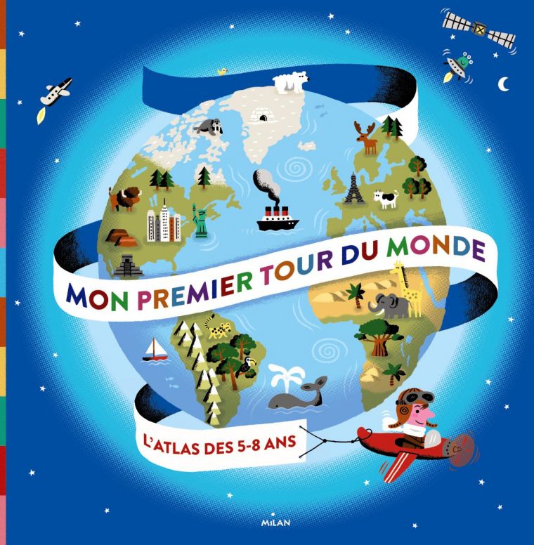 Mon Premier Tour Du Monde – Editions Milan intérieur Dessin De Tout Les Animaux Du Monde