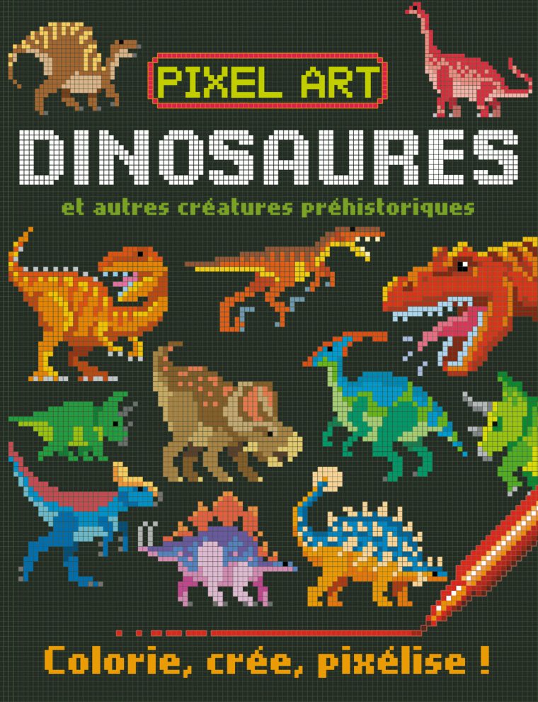 Pixel Art Dinosaures – Colorie Crée Pixélise – Éditions serapportantà Pixel Art Livre De Coloriage Numéroté