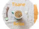 Tisane Relaxante : Compléments D'Rmations - Remedesoimeme avec Tisane Relaxante