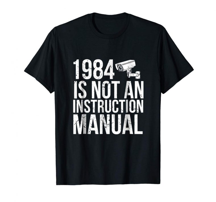 1984 is not an instruction manual t shirt