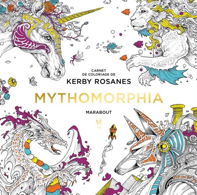 Livre: Mythomorphia / Carnet De Coloriage De Kerby Rosanes tout Carnet De Coloriage Marabout