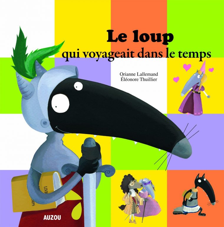 Notre Avis Sur Le Loup Qui Voyageait Dans Le Temps (Avec serapportantà Le Loup Qui Voyageait Dans Le Temps Ce2 Notre Avis Sur Le Loup Qui Voyageait Dans Le Temps (Avec serapportantà Le Loup Qui Voyageait Dans Le Temps Ce2