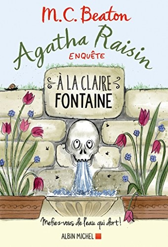 Agatha Raisin Enquête, Tome 07 : A La Claire Fontaine dedans A La Claire Fontaine