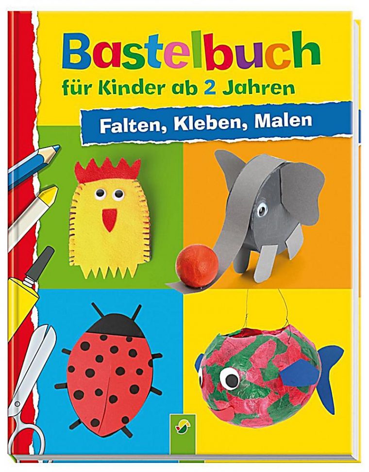 Bastelbuch Für Kinder Ab 2 Jahren Buch Bei Weltbild.de serapportantà Basteln Mit Kindern Ab 4 Jahren