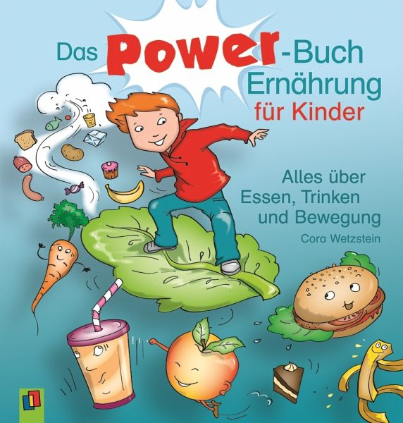 Das Power-Buch Ernährung Für Kinder Von Cora Wetzstein serapportantà Gesunde Ernährung Kindergarten