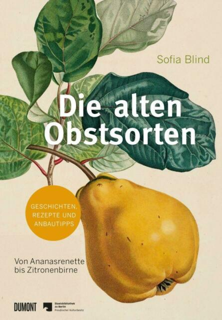 Die Alten Obstsorten Von Sofia Blind (2020, Gebundene encequiconcerne Obstsorten Von A Bis Z