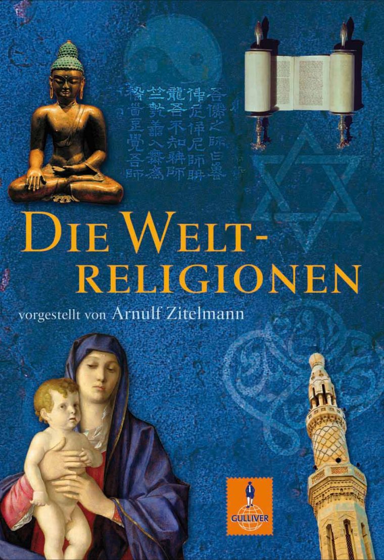 Die Weltreligionen – Vorgestellt Von Arnulf Zitelmann tout Weltreligionen Für Kinder