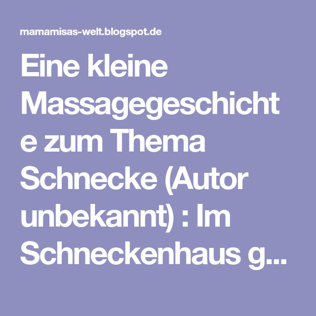 Eine Kleine Massagegeschichte Zum Thema Schnecke (Autor pour Kleine Schnecke Lied